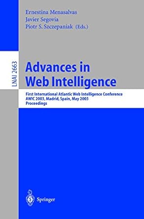 advances in web intelligence first international atlantic web intelligence conference awic 2003 madrid spain