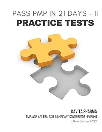pass pmp in 21 days ii practice tests 1st edition kavita sharma 1737828499, 978-1737828495