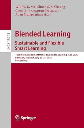 blended learning sustainable and flexible smart learning 18th international conference on blended learning