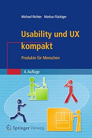 usability und ux kompakt produkte fur menschen 1st edition michael richter ,markus d fluckiger 3662498278,