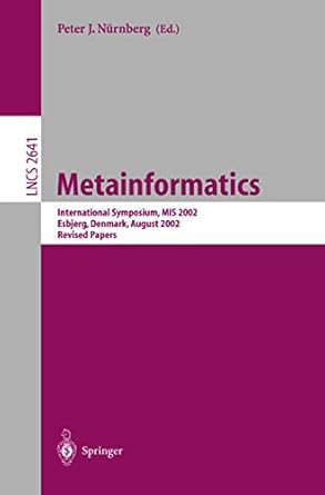 metainformatics international symposium mis 2002 esbjerg denmark august 7 10 2002 revised papers 1st edition