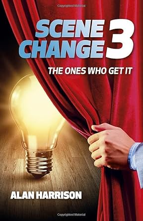 scene change 3 the ones who get it 1st edition alan harrison 1803419776, 978-1803419770