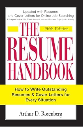 the resume handbook how to write outstanding resumes and cover letters for every situation 1st edition arthur