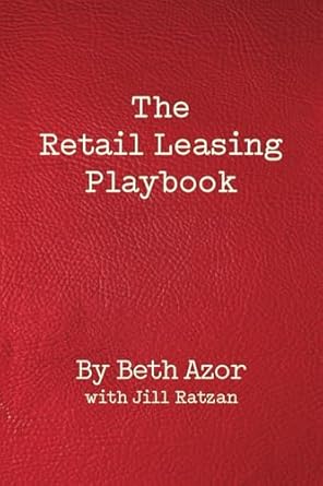 the retail leasing playbook 1st edition beth azor ,jill ratzan 0578224208, 978-0578224206