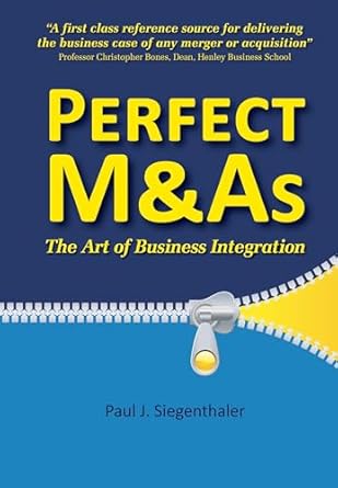 perfect mandas the art of business integration 1st edition paul siegenthaler 1905823630, 978-1905823635