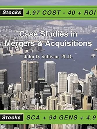 case studies in mergers and acquisitions 1st edition john d sullivan 1418438448, 978-1418438449