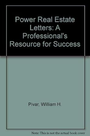 power real estate letters a professionals resource for success 1st edition william h pivar corinne e pivar