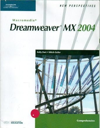 new perspectives on macromedia dreamweaver mx 2004 comprehensive 1st edition kelly hart ,mitch geller