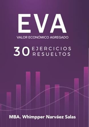 eva valor economico agregado 30 casos de evaluacion 1st edition whimpper narvaez salas 9942428100,