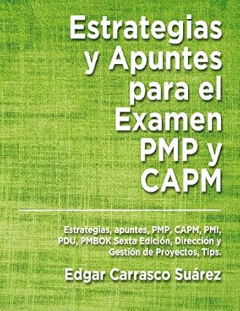 estrategias y apuntes para el examen pmp y capm estrategias apuntes pmp capm pmi pdu pmbok sexta edicion