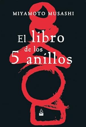 el libro de los 5 anillos 1st edition miyamoto musashi ,antonio carrillo moya 8493540099, 978-8493540098