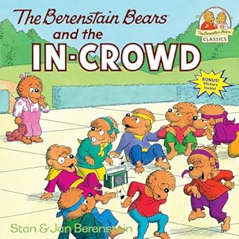 the berenstain bears and the in crowd 1st edition stan berenstain ,jan berenstain 039483013x, 978-0394830131