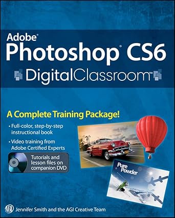 adobe photoshop cs6 digital classroom 1st edition jennifer smith ,agi creative team 1118123891, 978-1118123898