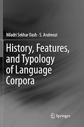 history features and typology of language corpora 1st edition niladri sekhar dash ,s arulmozi 9811356386,