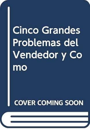 los cinco grandes problemas del vendedor five great problems 1st edition percy h whiting 8428202656,