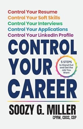 control your career 5 steps to stand out and get the job you want 1st edition soozy g miller 1955533377,
