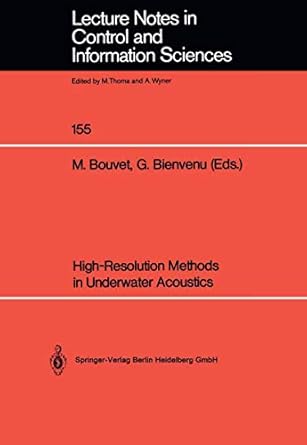 high resolution methods in underwater acoustics 1st edition michel bouvet ,georges bienvenu 3540537163,