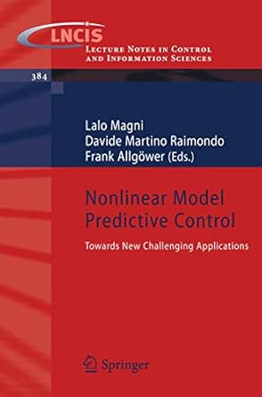 nonlinear model predictive control towards new challenging applications 1st edition lalo magni ,davide