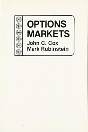 options markets 1st edition john c cox ,mark rubinstein 0136382053, 978-0136382058
