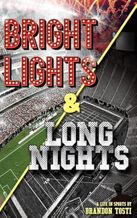 bright lights and long nights 1st edition brandon tosti 1736581538, 978-1736581537