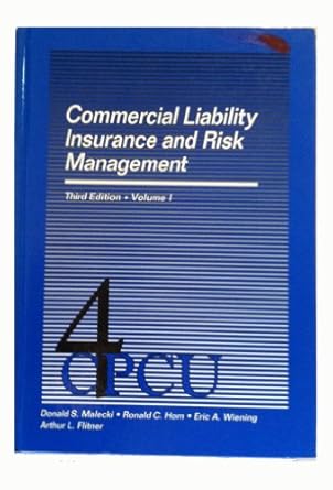 commercial liability insurance and risk management 001 1st edition american institute for chartered property