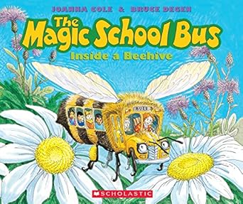 the magic school bus inside a beehive 1st edition joanna cole ,bruce degen 0590257218, 978-0590257213