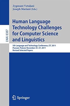 human language technology challenges for computer science and linguistics 5th language and technology