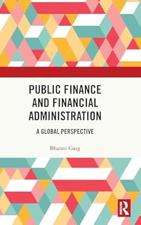 public finance and financial administration 1st edition bharati garg 1032501545, 978-1032501543