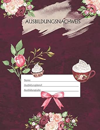 ausbildungsnachweis berichtsheft ausbildung / ausbildungsnachweisheft taglich/wochentlich / ausreichend fur 1