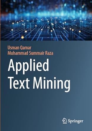 applied text mining 1st edition usman qamar ,muhammad summair raza 3031519167, 978-3031519161
