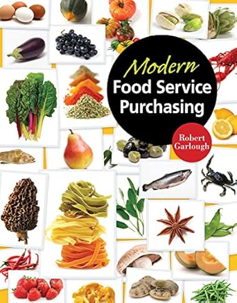 modern food service purchasing business essentials to procurement 1st edition robert garlough 1418039640,