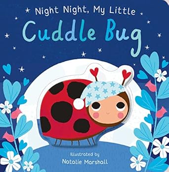 night night my little cuddle bug 1st edition nicola edwards ,natalie marshall 1667204688, 978-1667204680