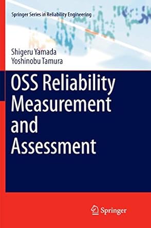 oss reliability measurement and assessment 1st edition shigeru yamada ,yoshinobu tamura 3319811266,