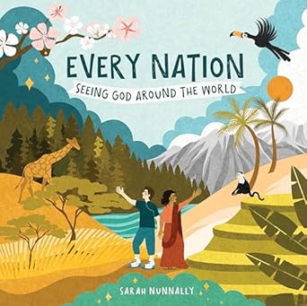every nation seeing god around the world 1st edition sarah nunnally 0830790098, 978-0830790098