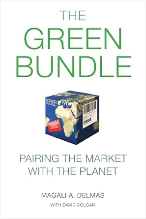 the green bundle pairing the market with the planet 1st edition magali a delmas ,david colgan 1503606414,