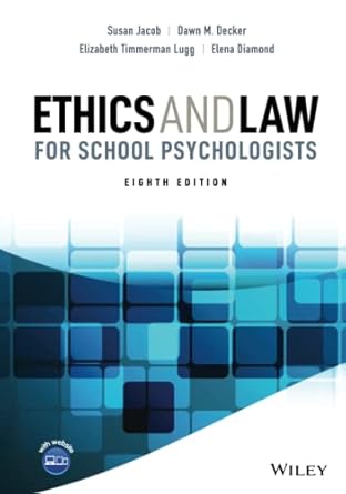 ethics and law for school psychologists 1st edition susan jacob ,dawn m decker ,elizabeth timmerman lugg