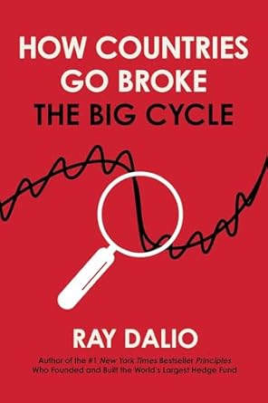 how countries go broke the big cycle 1st edition ray dalio 1501124064, 978-1501124068