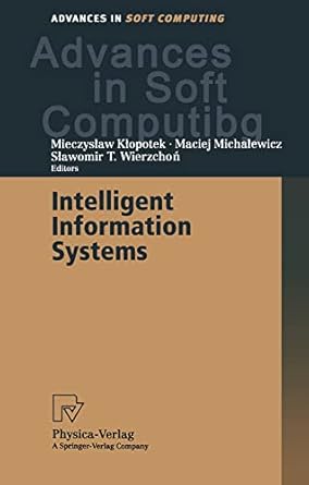 intelligent information systems proceedings of the iis2000 symposium bystra poland june 12 16 2000 1st