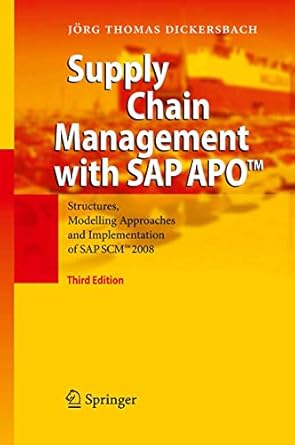 supply chain management with sap apo structures modelling approaches and implementation of sap scm 2008 1st
