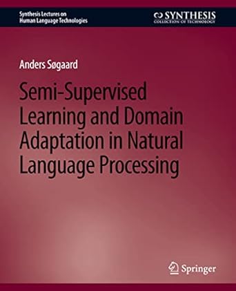 semi supervised learning and domain adaptation in natural language processing 1st edition anders sogaard