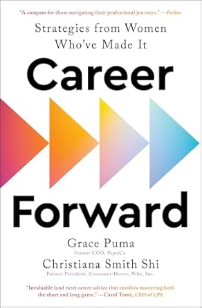 career forward strategies from women whove made it 1st edition grace puma ,christiana smith shi 1668018640,