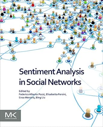 sentiment analysis in social networks 1st edition federico alberto pozzi ,elisabetta fersini ,enza messina