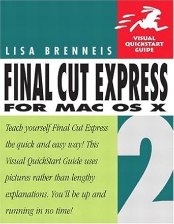 final cut express 2 for mac os x 1st edition lisa brenneis 0321246926, 978-0321246929