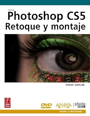 photoshop cs5 retoque y montaje 1st edition steve caplin 8441528748, 978-8441528741
