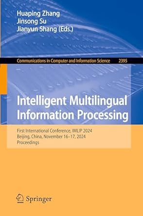 intelligent multilingual information processing first international conference imlip 2024 beijing china