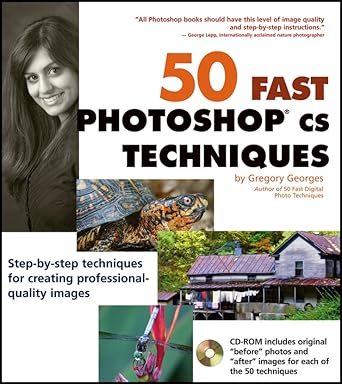 50 fast photoshop cs techniques 1st edition gregory georges 0764541749, 978-0764541742