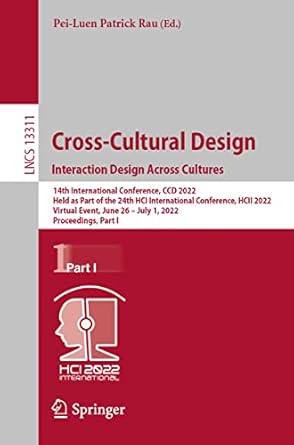 cross cultural design interaction design across cultures 1st edition pei luen patrick rau 3031060377,