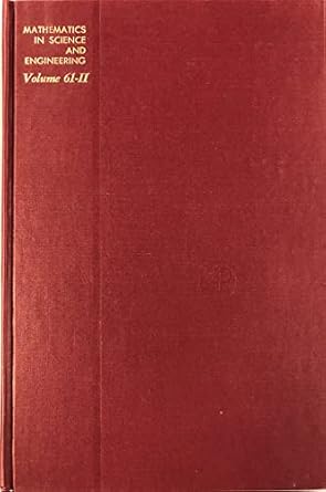 methods of nonlinear analysis volume 61b 1st edition bellman 012084902x, 978-0120849024