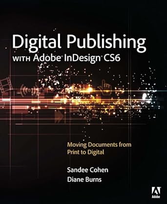 digital publishing with adobe indesign cs6 1st edition sandee cohen ,diane burns 0321823737, 978-0321823731