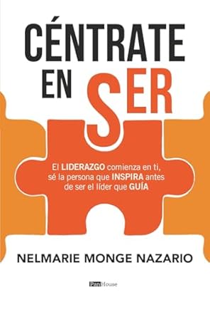 centrate en ser el liderazgo comienza en ti se la persona que inspira antes de ser el lider que guia 1st
